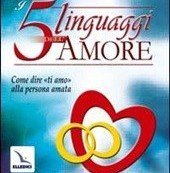 I 5 linguaggi dell I 5 linguaggi dell’Amore di Gary Chapman