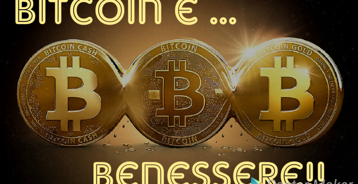 Bitcoin e … Benessere!!! Bitcoin e … Benessere!!!